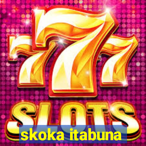 skoka itabuna